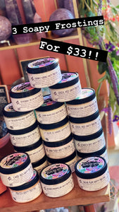 3 for $33! 4 oz soapy frosting - ready to ship